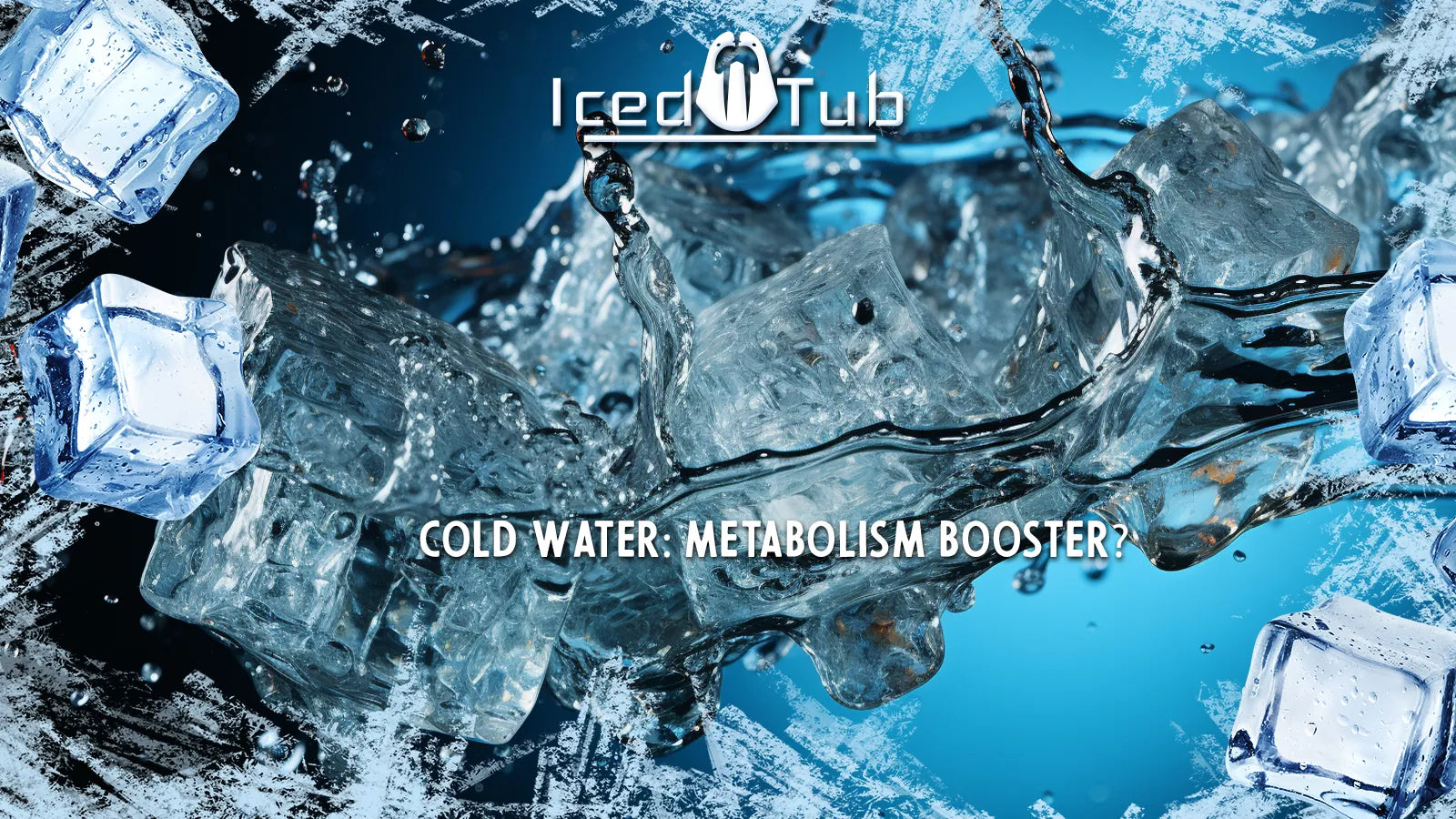 Cold Water Metabolism Booster
